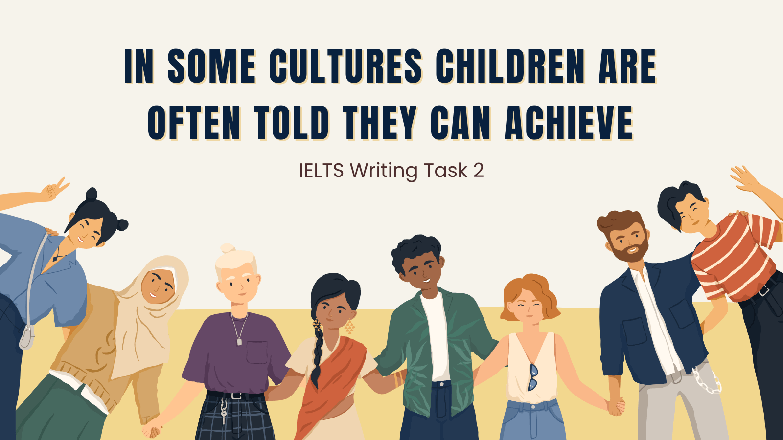 IELTS Writing Task 2: in some cultures children are often told 