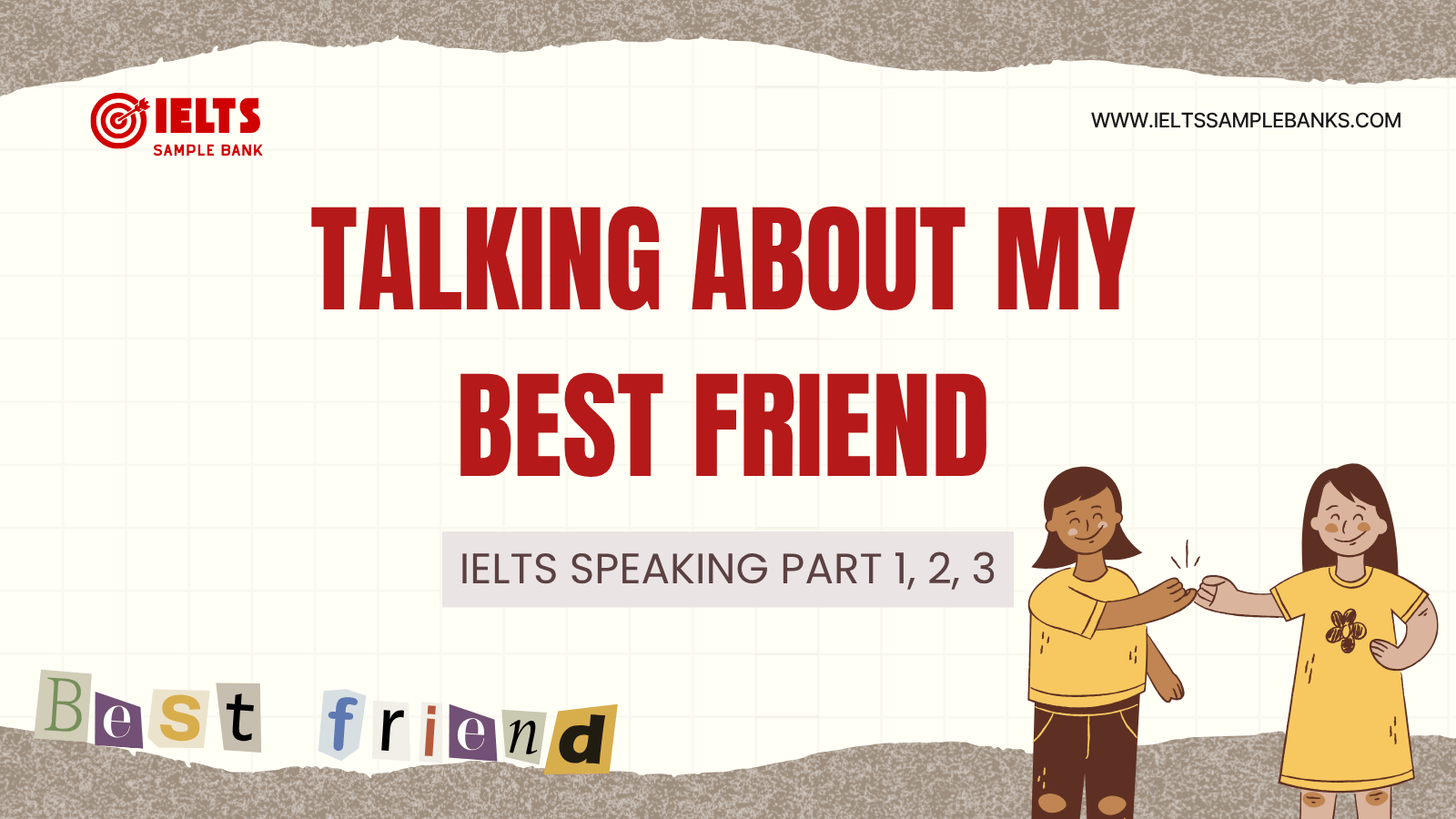 IELTS Speaking: Talking About My Best Friend 
