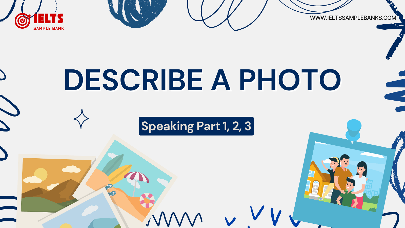 IELTS Speaking Describe a Photo: Sample Answers & Tips 